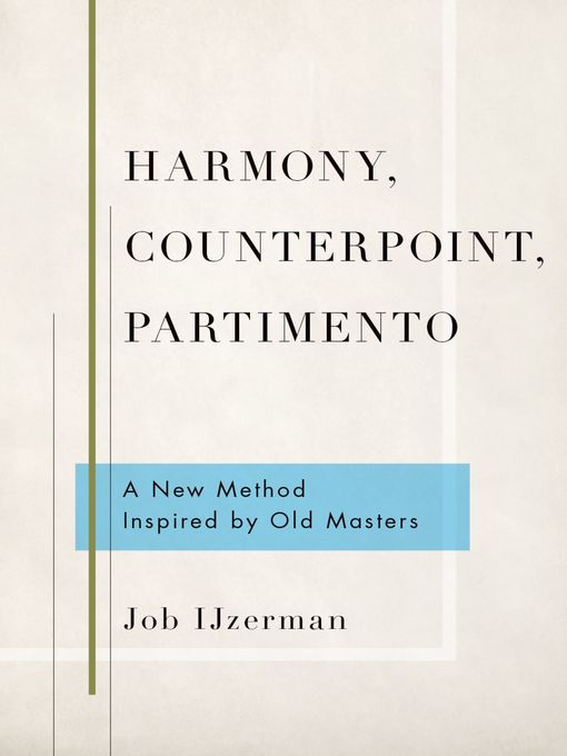 Détails du titre pour Harmony, Counterpoint, Partimento par Job IJzerman - Liste d'attente